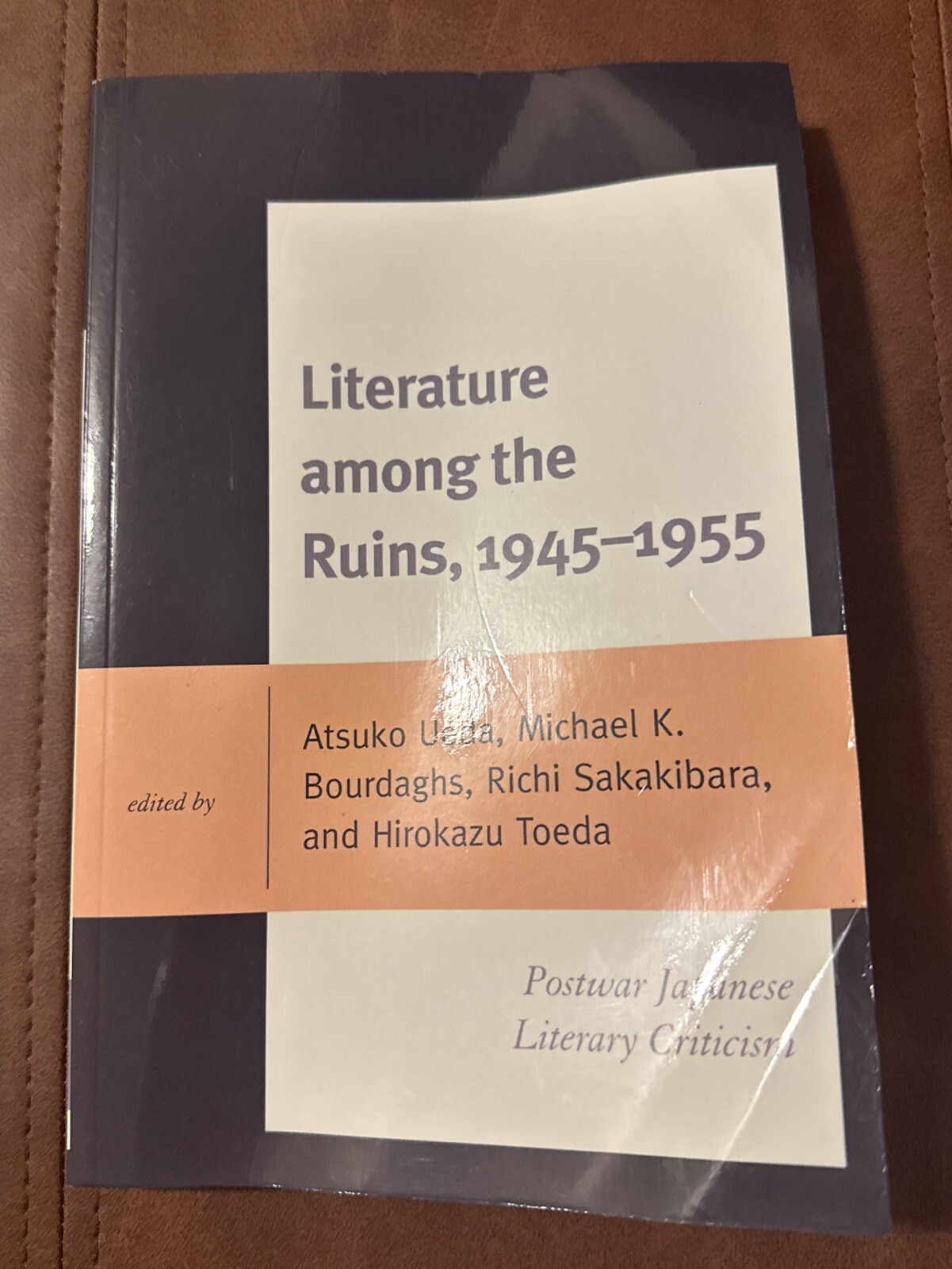 Literature among the Ruins, 1945-1955: Postwar Japanese Literary Criticism (Pape