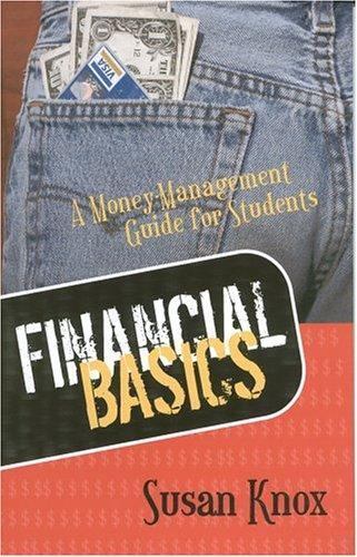 Financial Basics : Money-Management Guide for Students by Susan KNOX (2004,…