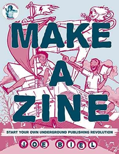 Make a Zine!: Start Your Own Underground – Paperback, by Biel Joe – Very Good