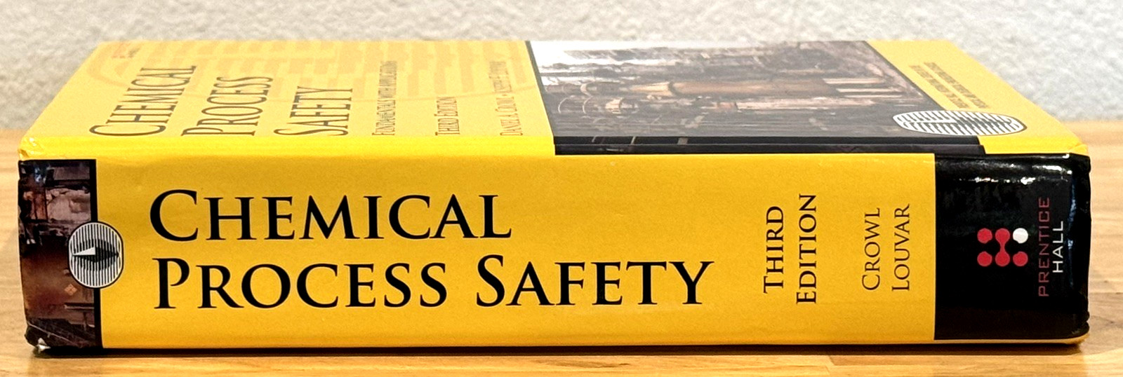 Chemical Process Safety Fundamentals With Applications 3rd Edition HC Text Book