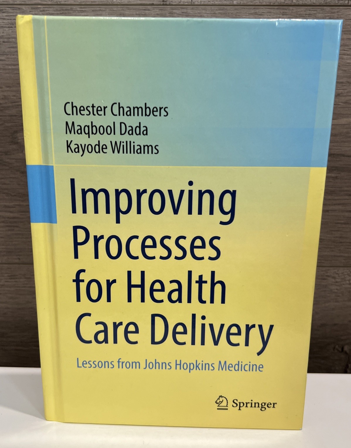 Improving Processes for Health Care Delivery: Lessons from Johns Hopkins Med…