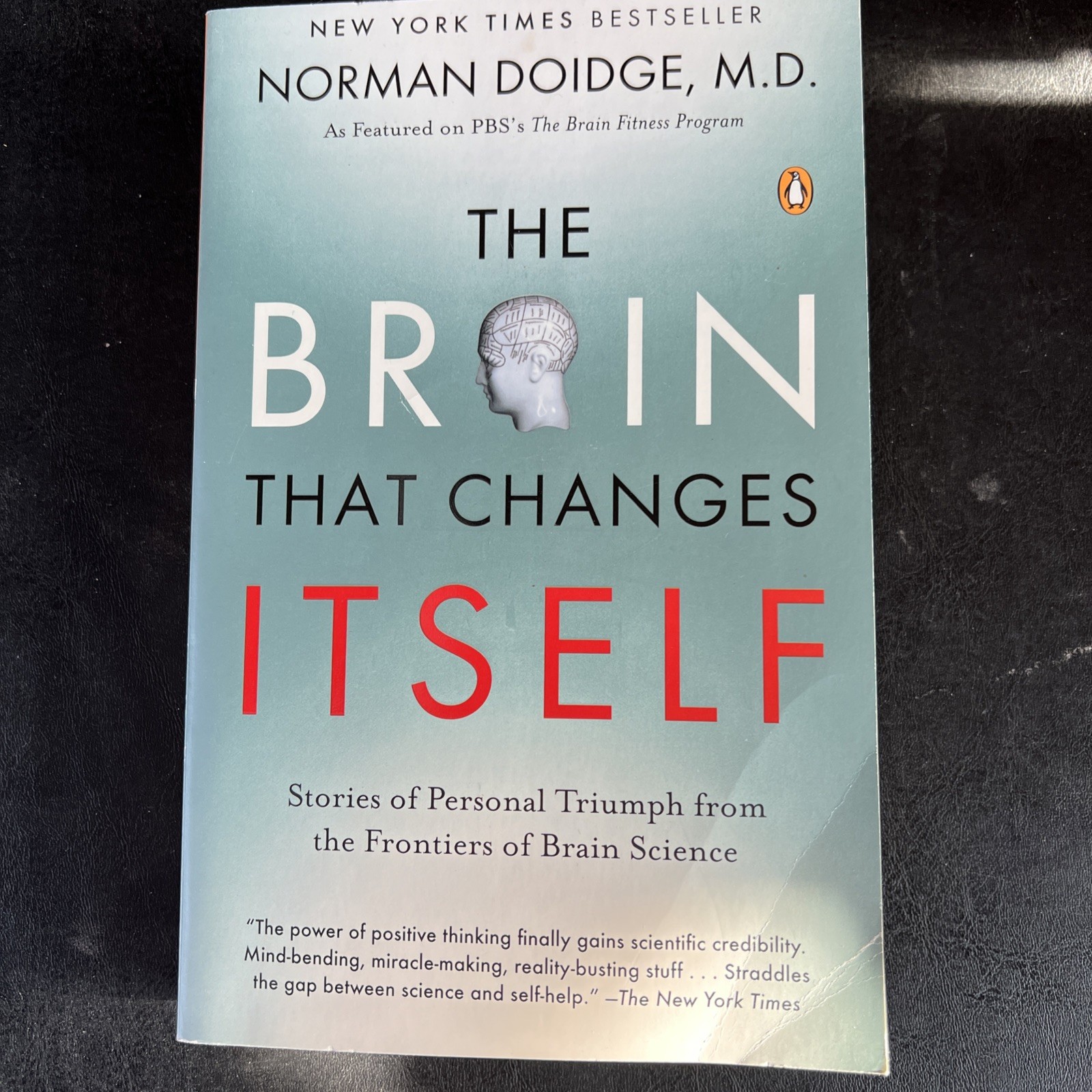 The Brain That Changes Itself by Norman Doidge M.D. Paperback Edition 2007
