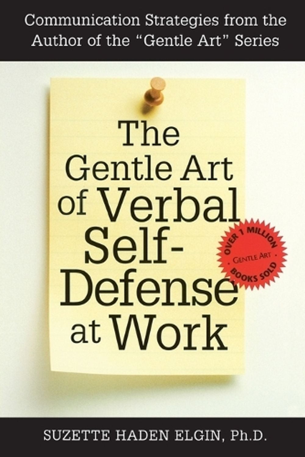 The Gentle Art of Verbal Self Defense at Work by Suzette Haden Elgin (English) P