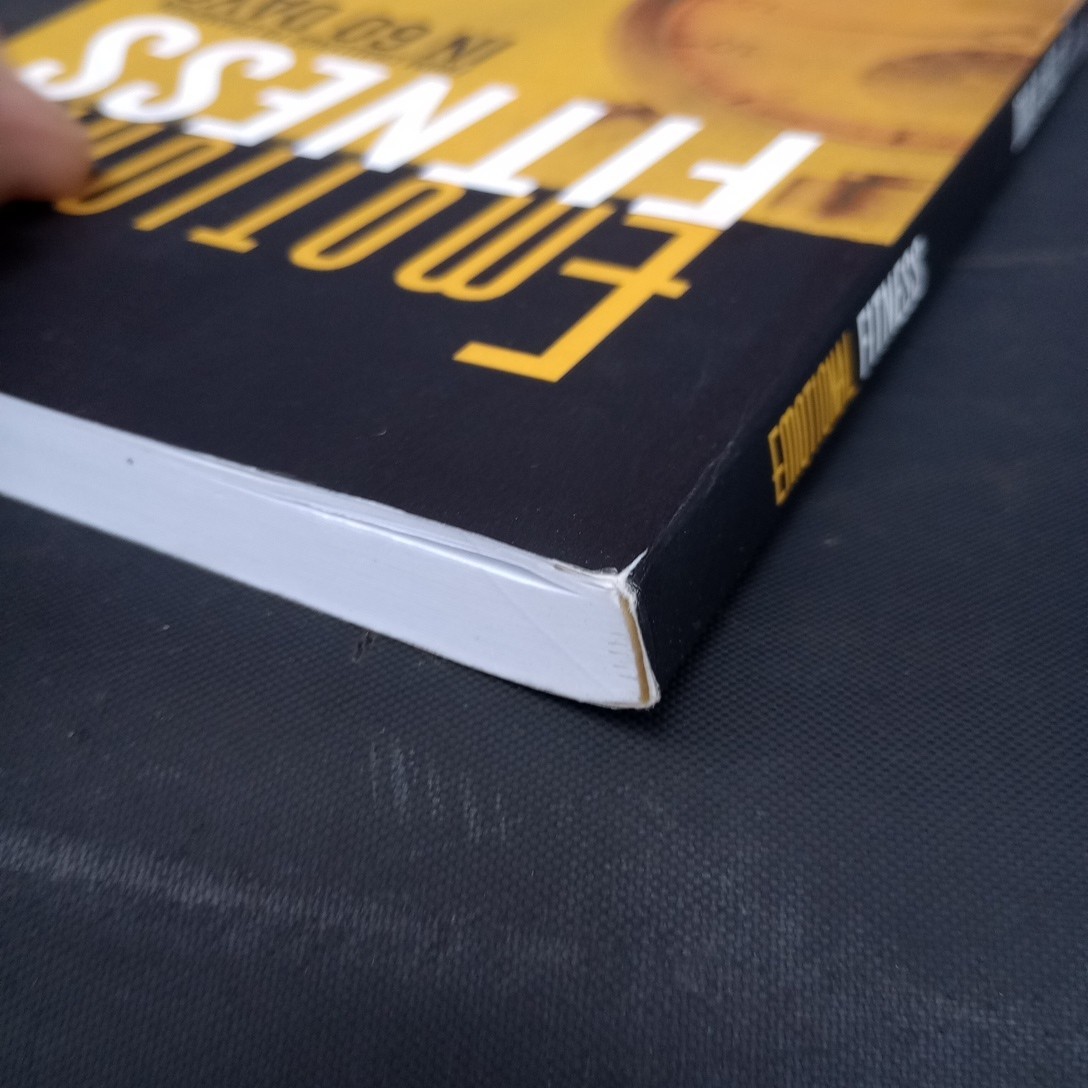 Emotional Fitness: From Challenge to Champion in 60 Days by Weiss READ & PHOTOS