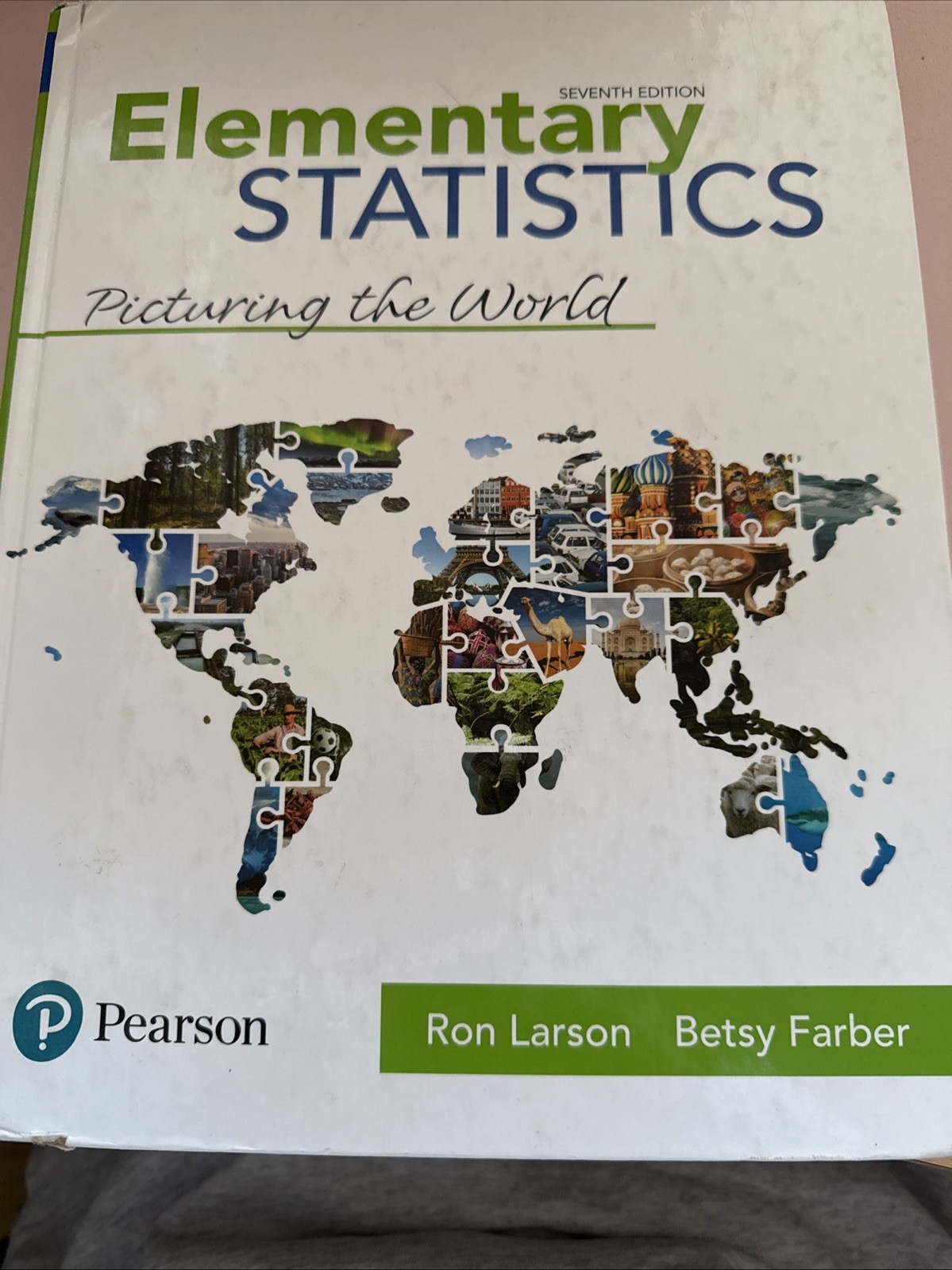 Elementary Statistics : Picturing the World by Betsy Farber and Ron Larson