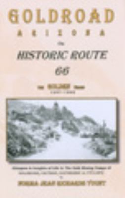 Goldroad Arizona on Historic Route 66 by Norma Jean Richards Yount