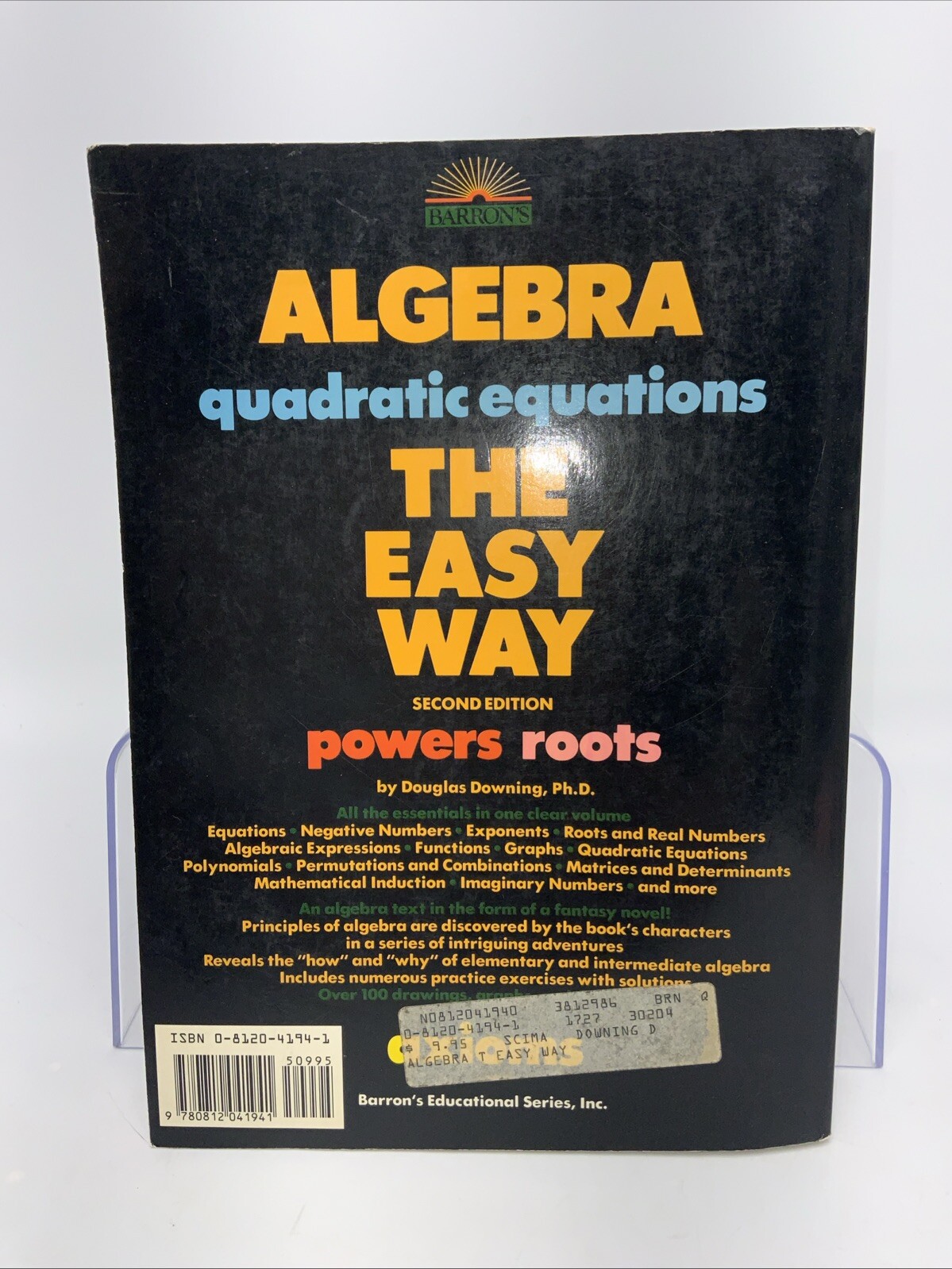 Barron’s Algebra Quadratic Equations the Easy Way D. Downing 1989 2nd Ed