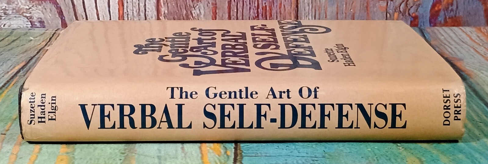 Gentle Art of Verbal Self-Defense by Suzette Haden Elgin (1985, Hardcover)