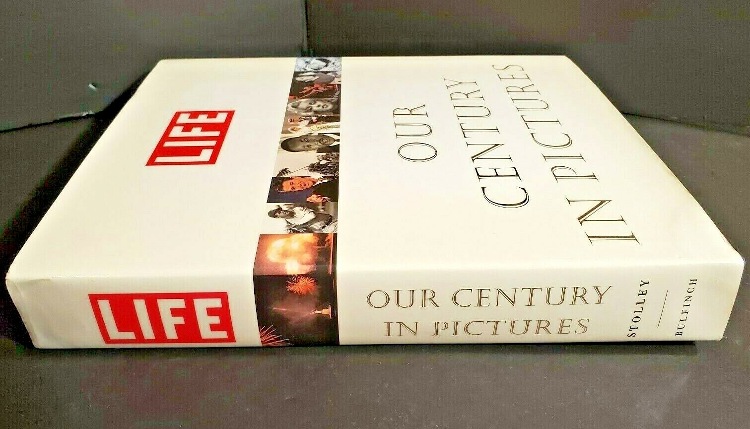 Life: Our Century In Pictures by Stolley, Richard B. Hardback Book – 770 Images