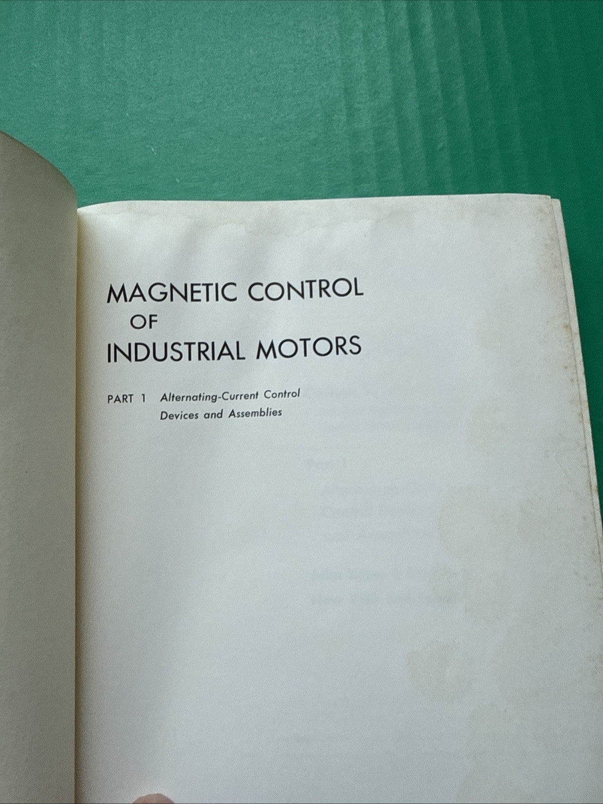 Magnetic Control of Industrial Motors (1961) By Gerhart Heumann HC Wiley & Sons