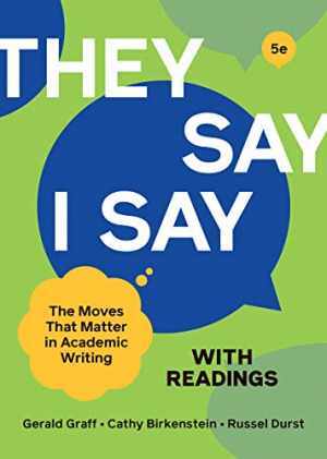 “They Say / I Say” with – Paperback, by Graff Gerald; Birkenstein – Very Good v