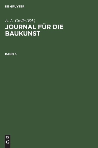 Journal Für Die Baukunst. Band 6 (Hardback)