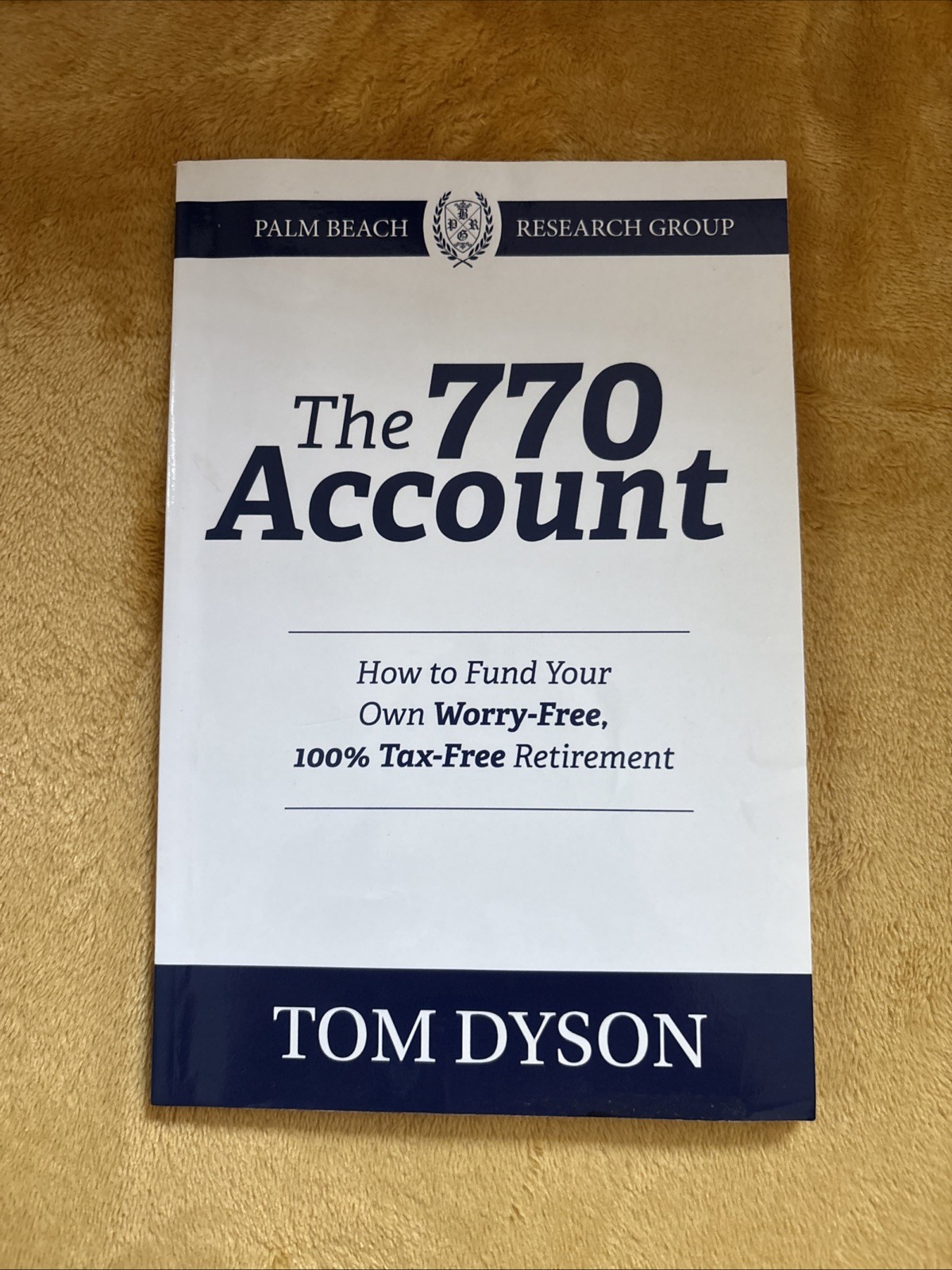 770 Account : How to Fund Your Own Worry-Free, 100% Tax-Free Retirement by…