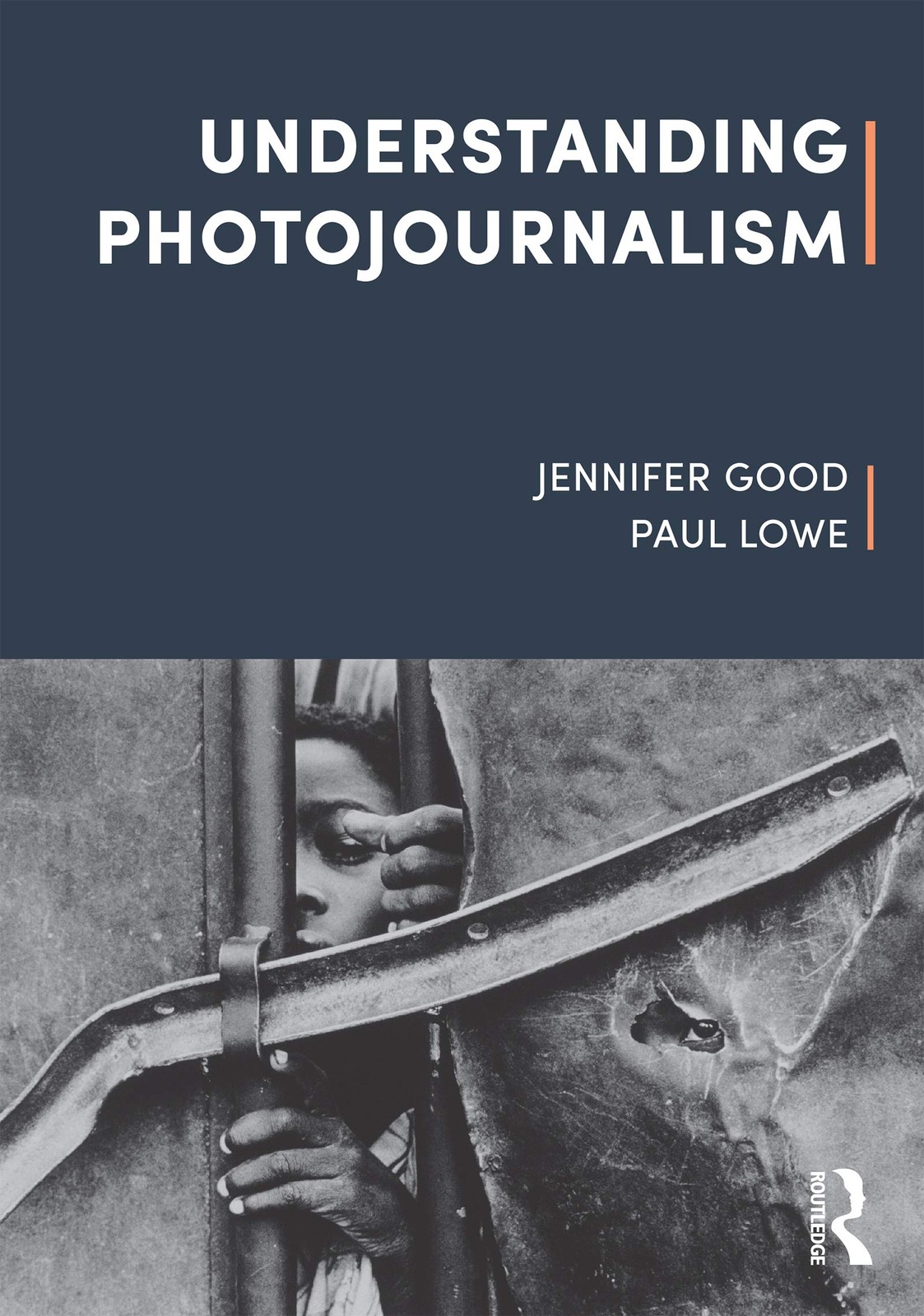 Understanding Photojournalism By Good, Jennifer Jennifer Good,
