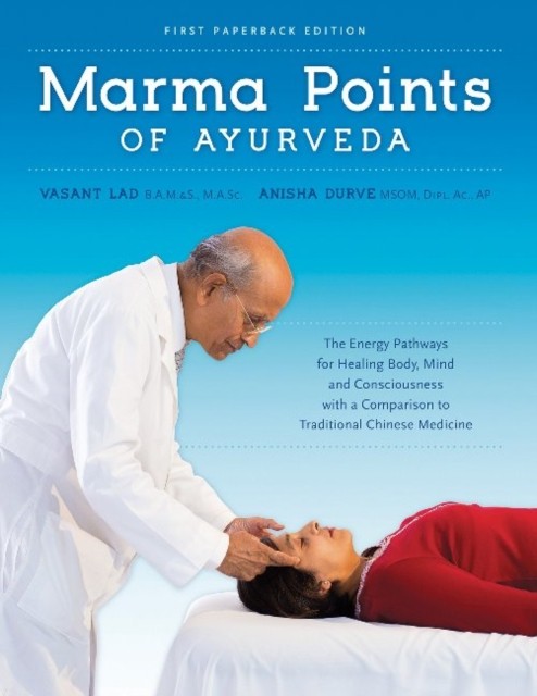 MARMA POINTS OF AYURVEDA by Dr Vasant, BAMS, MSc Lad Paperback Self Help