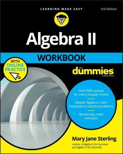 Algebra II Workbook For Dummies – Paperback By Sterling, Mary Jane – GOOD