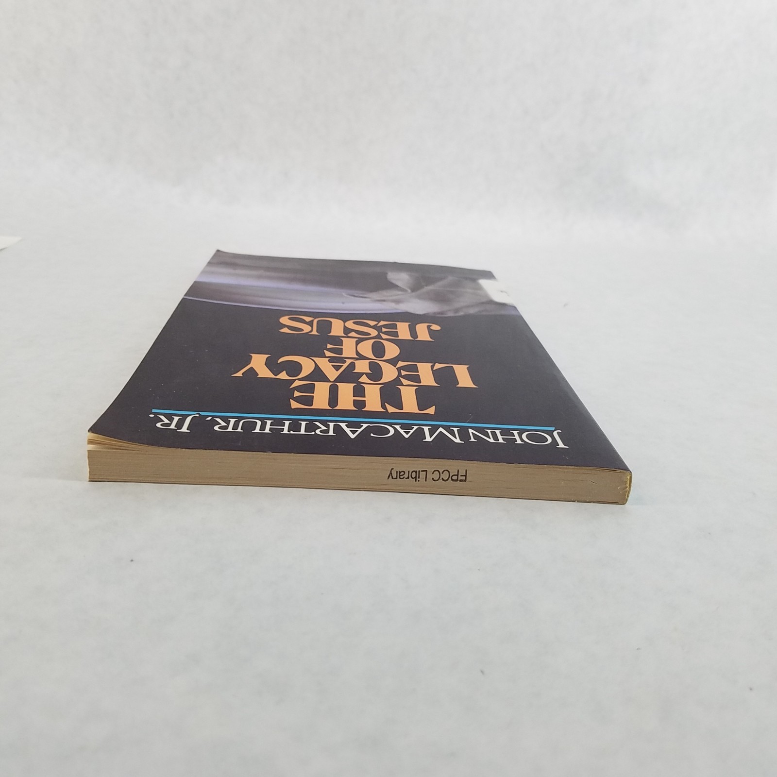The Legacy of Jesus – 1986 Softcover by John MacArthur Jr. NO TEXT MARKS!