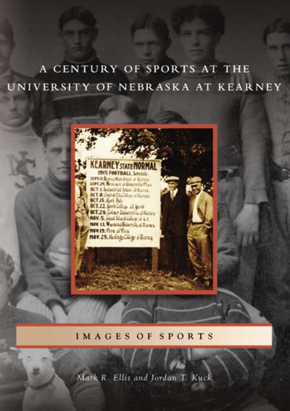 NEW Arcadia Publishing A Century of Sports at the University of Nebraska at Kear