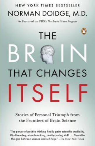 The Brain That Changes Itself: Stories of Personal Triumph from the Frontiers…