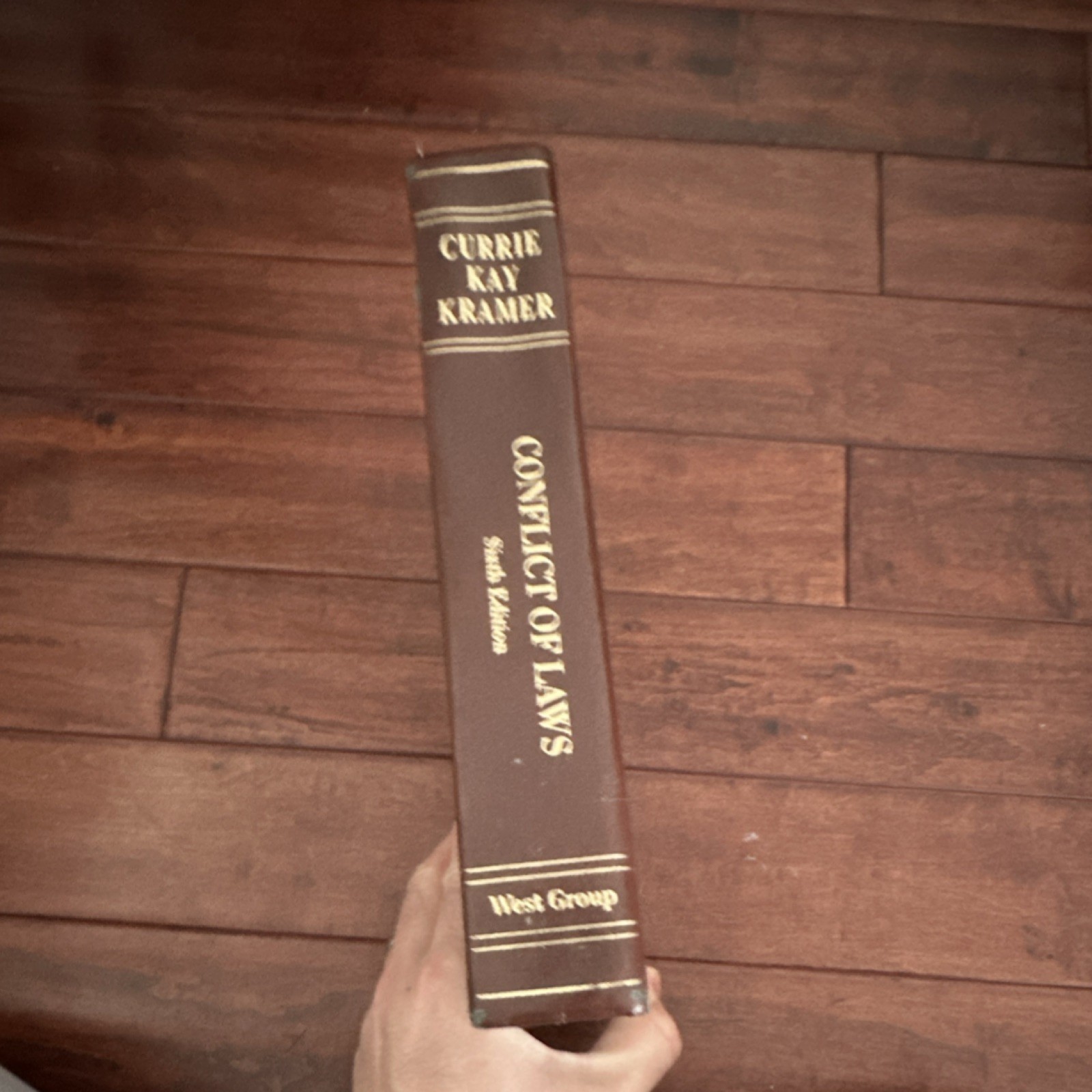 Conflict of Laws Sixth Edition Currie Kay Kramer West Group 2001 Hardcover