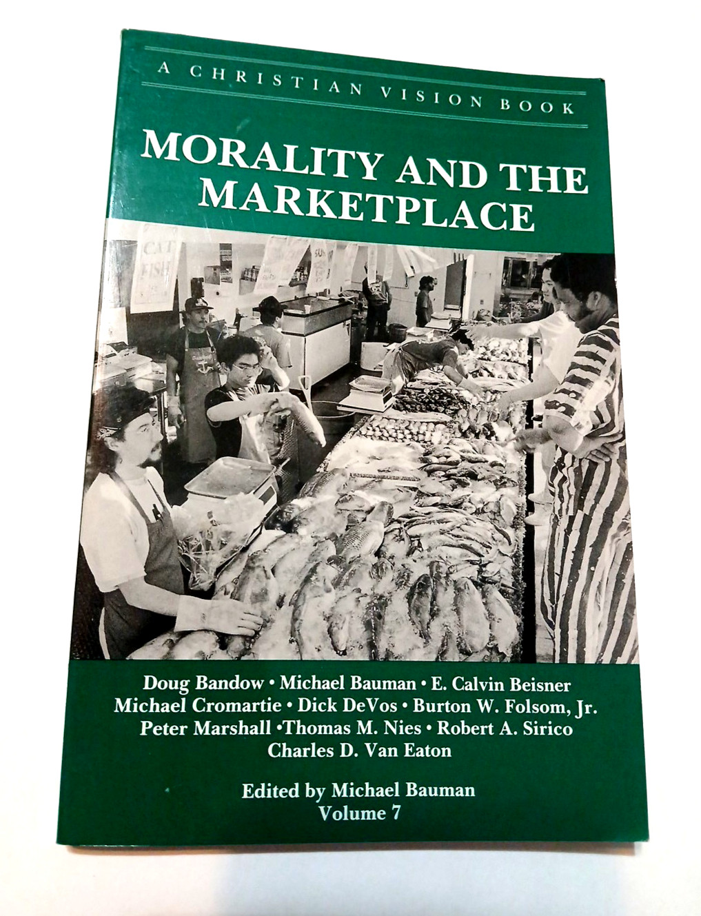 Morality and the Marketplace, Michael Bauman (1st Printing 1994, Paperback)