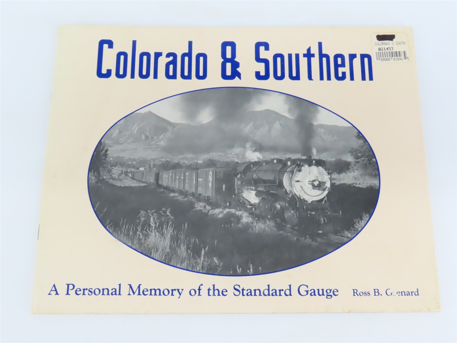 Colorado & Southern – A Personal Memory by Ross B. Grenard Â©1987 SC Booklet