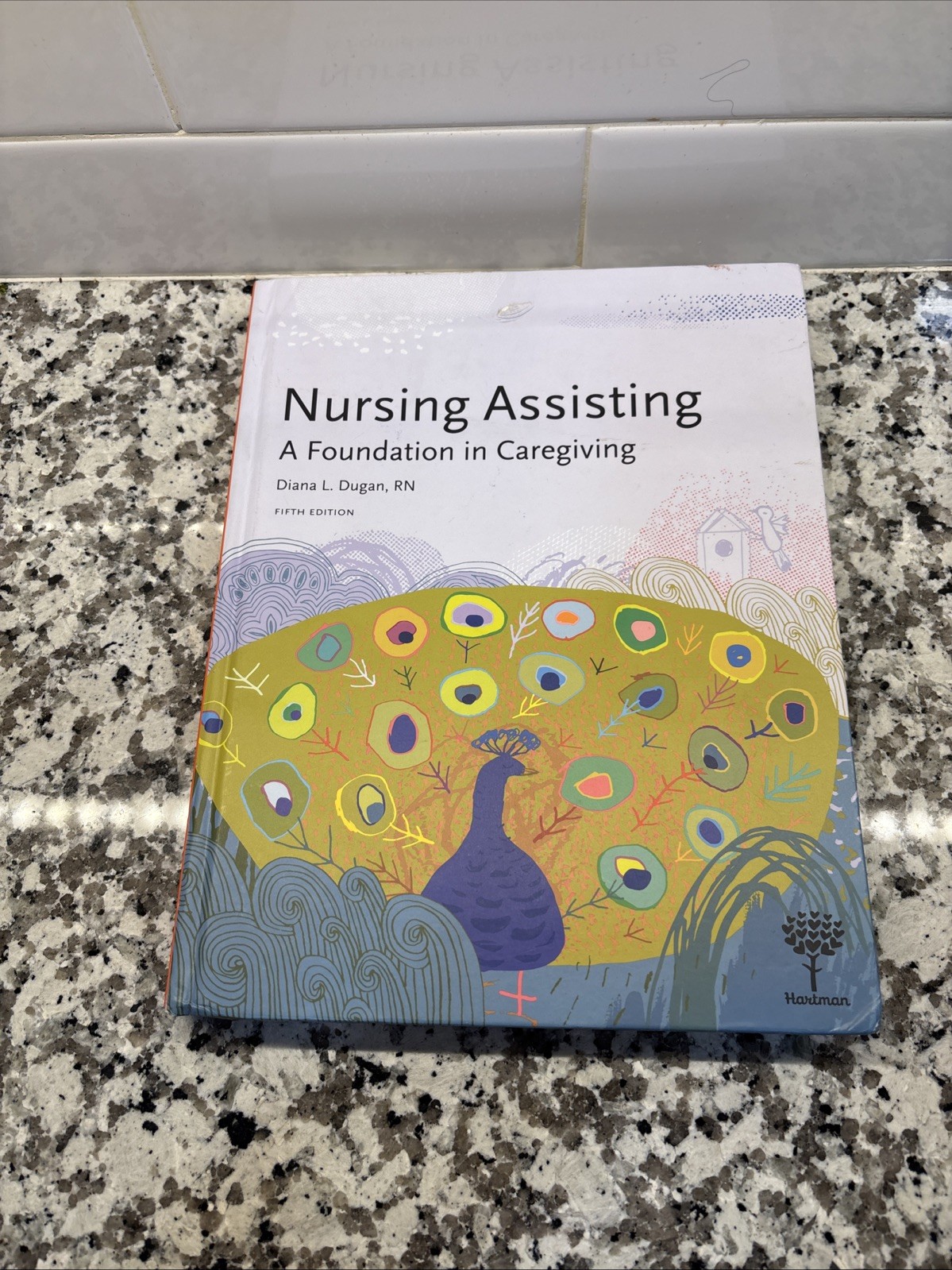 Nursing Assisting: A Foundation in Caregiving, 5e (Hardcover) – Hardcover – GOOD
