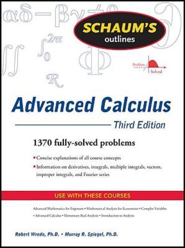 Schaum’s Outline of Advanced Calculus, Third Edition by Murray R. Spiegel and…
