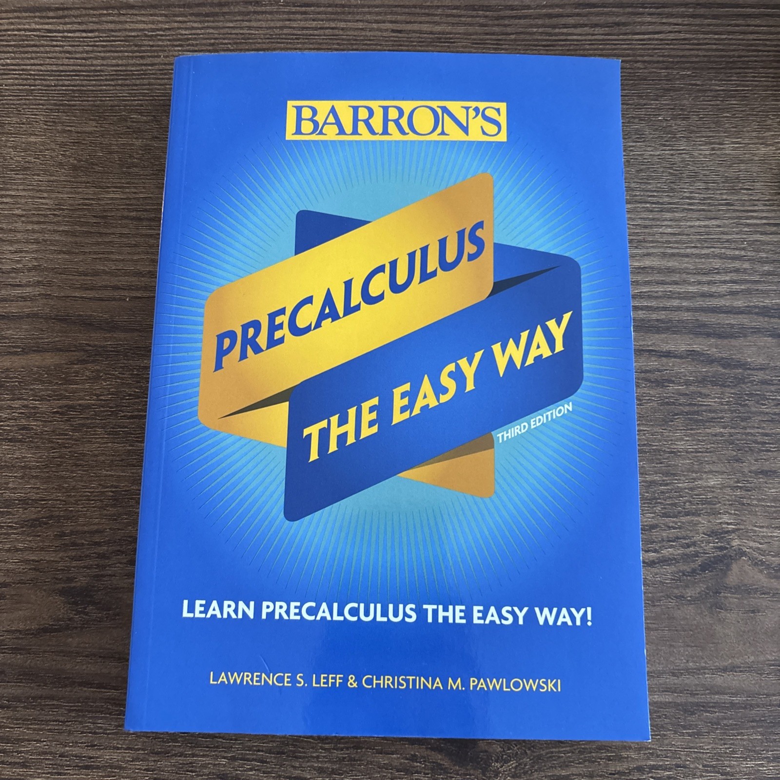 Barron’s Easy Way Ser.: Precalculus: the Easy Way by Lawrence Leff and Christina