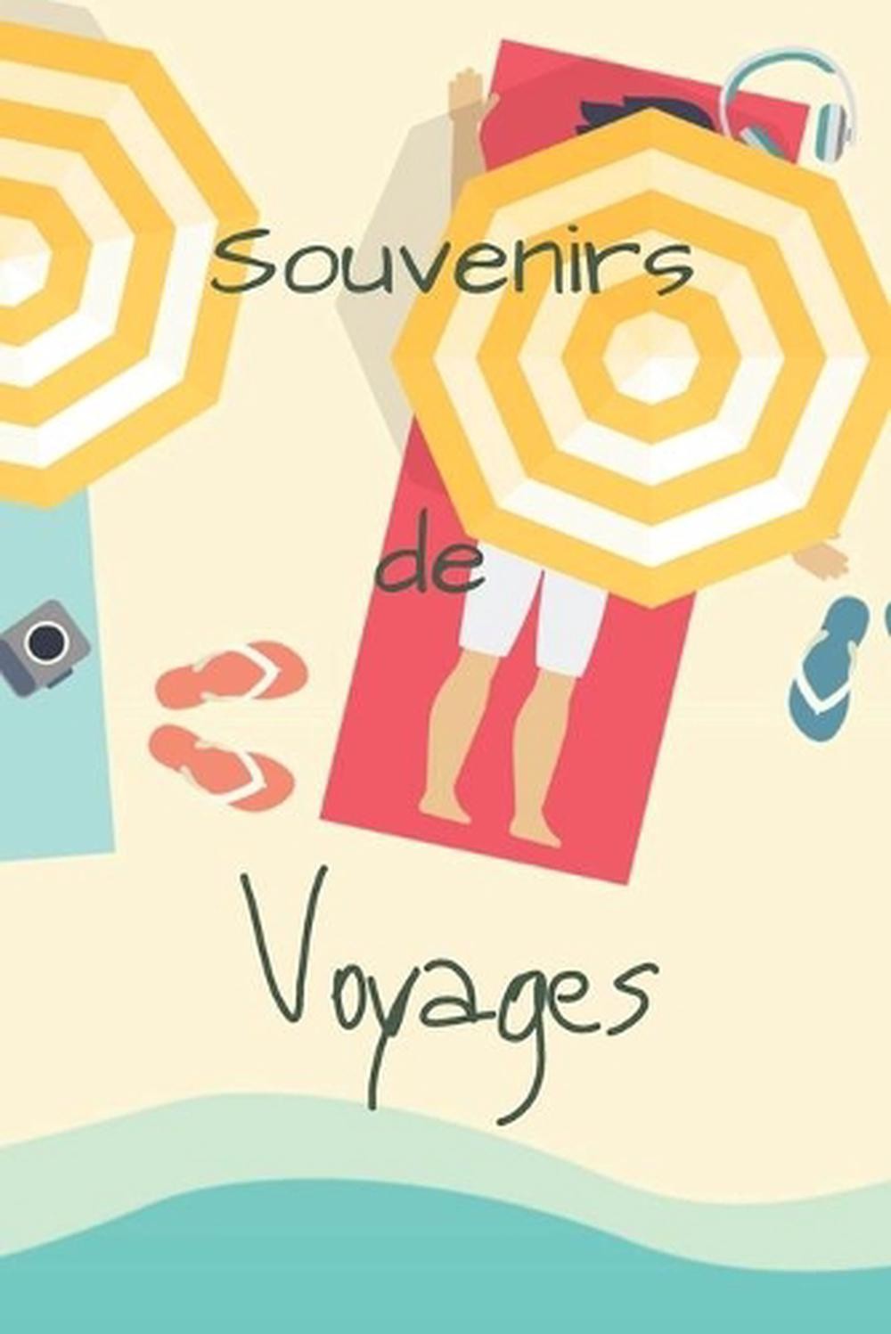 Souvenirs De Voyages: Livre de souvenirs de voyage – 6×9 pouces, 65 pages – Cade