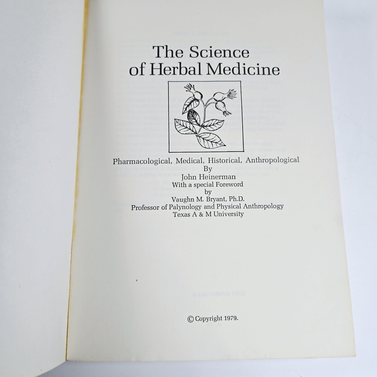 The Science of Herbal Medicine Pharmacological Medical Historical Heinerman 1979