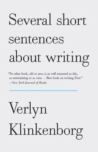 Several Short Sentences about Writing by Verlyn Klinkenborg: New