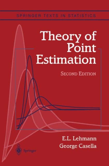 George Casella – ory of Point Estimation – New Hardback – X555z