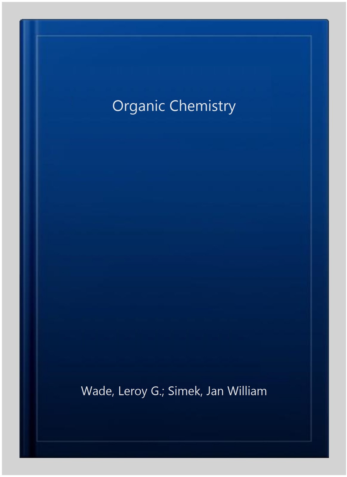 Organic Chemistry, Paperback by Wade, Leroy G.; Simek, Jan William, Used Good…