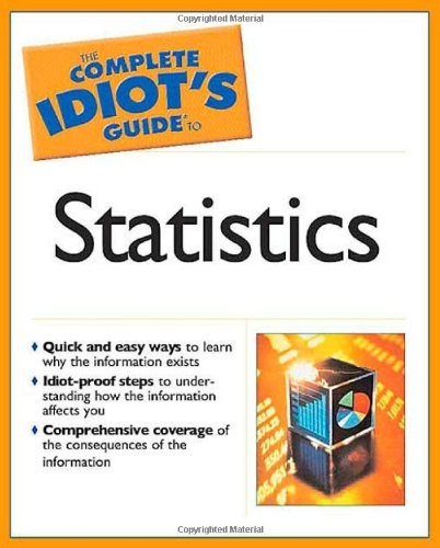 THE COMPLETE IDIOT’S GUIDE TO STATISTICS By Donnelly Robert A. Jr. **Mint**
