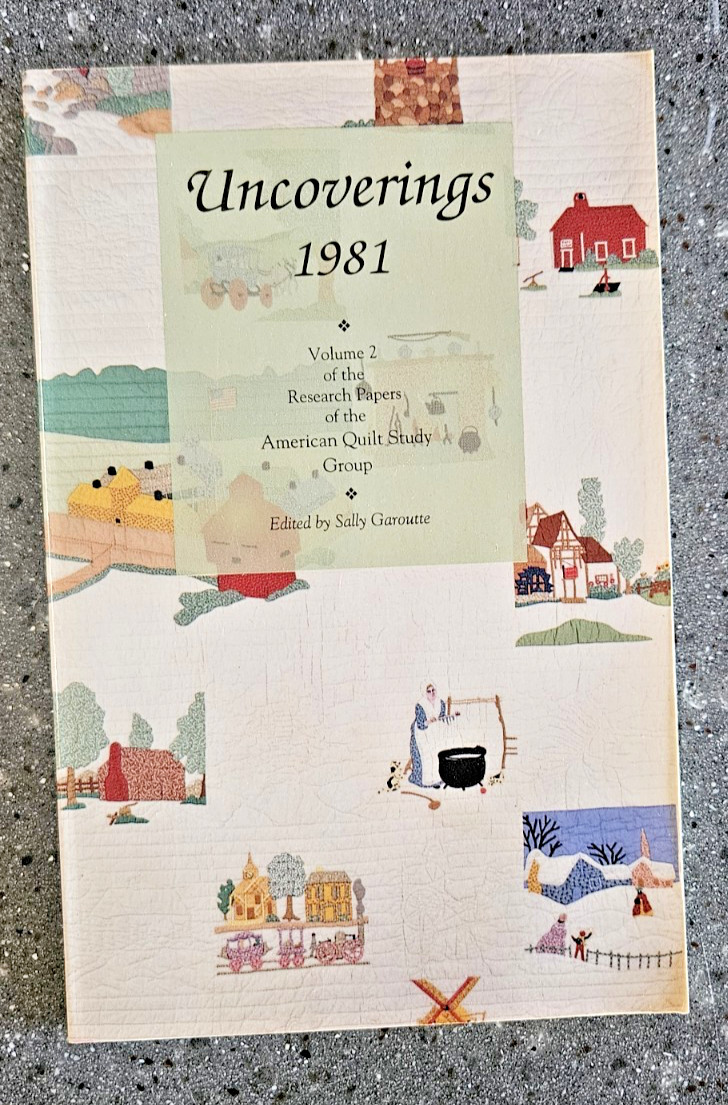 Uncoverings 1981 Volume 2 Research Papers American Quilt Ed. Sally Garoutte