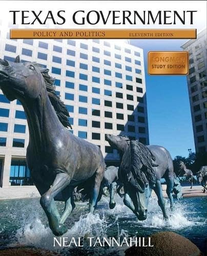 Texas Government: Policy and Politics (Longman Study Edition) (11th Edition)
