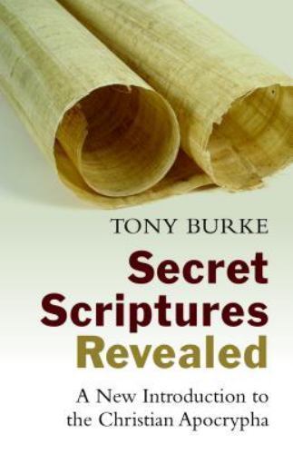 Secret Scriptures Revealed: A New Introduc- paperback, 9780802871312, Tony Burke