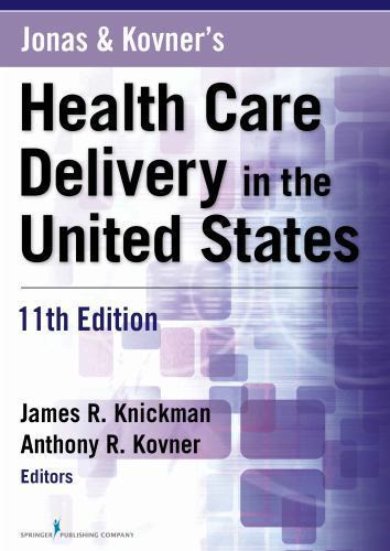 Jonas and Kovner’s Health Care Delivery in the – 0826125271, paperback, PhD, new