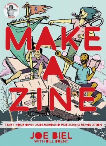 Make a Zine! : Start Your Own Underground Publishing Revolution, Paperback by…