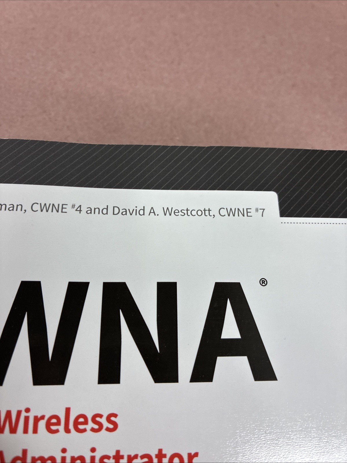 CWNA Certified Wireless Network Administrator Study Guide: Exam CWNA-107 by