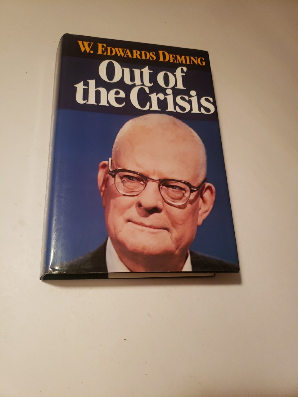 Out of the Crisis by Deming, W. Edwards Hardcover Book 22nd Printing 1994