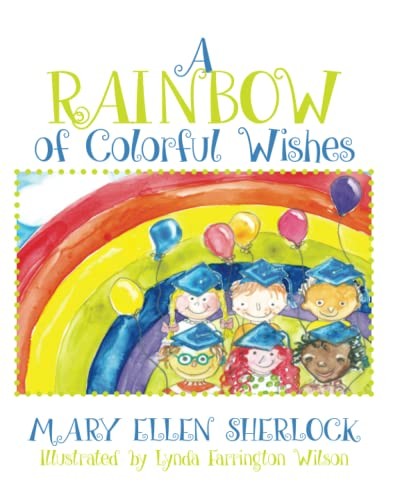 A Rainbow of Colorful Wishes – Paperback By Sherlock, Mary Ellen – GOOD
