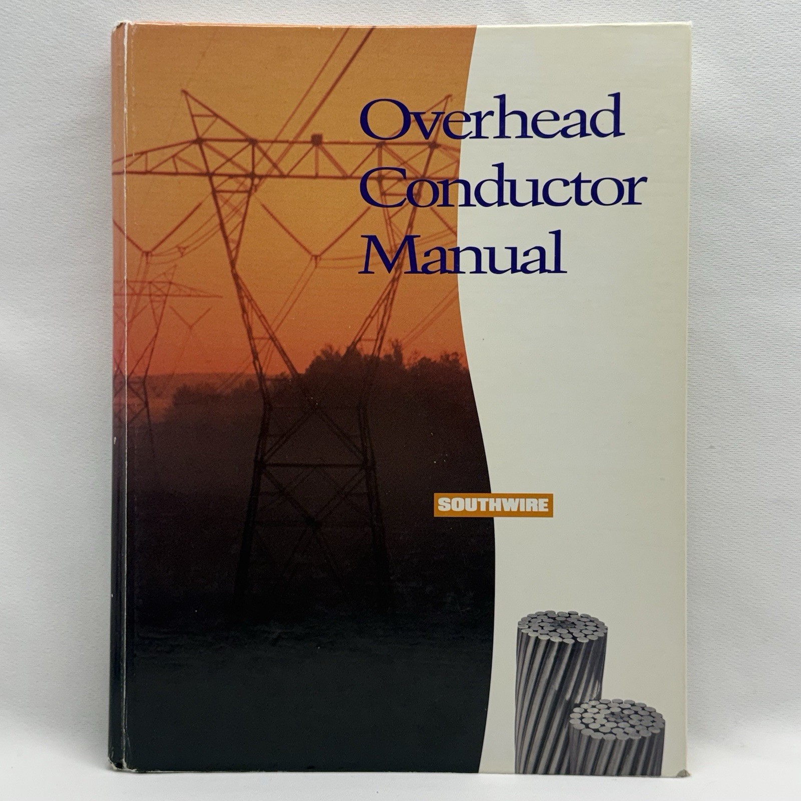 Southwire Overhead Conductor Manual 1994 1st Ed 1st Print HC Electrical Power