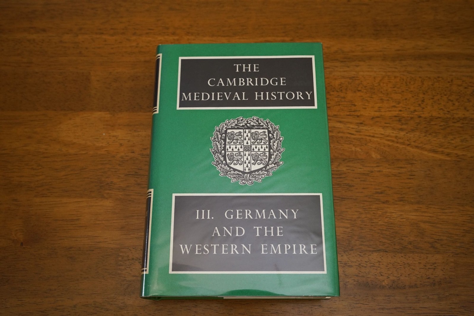 Cambridge Medieval History Volume 3: Germany and the Western Empire HB+DJ 1968