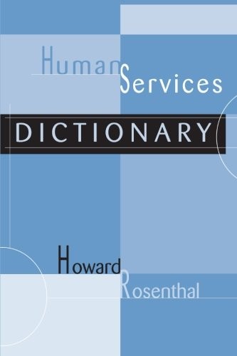 HUMAN SERVICES DICTIONARY By Howard Rosenthal **Mint Condition**