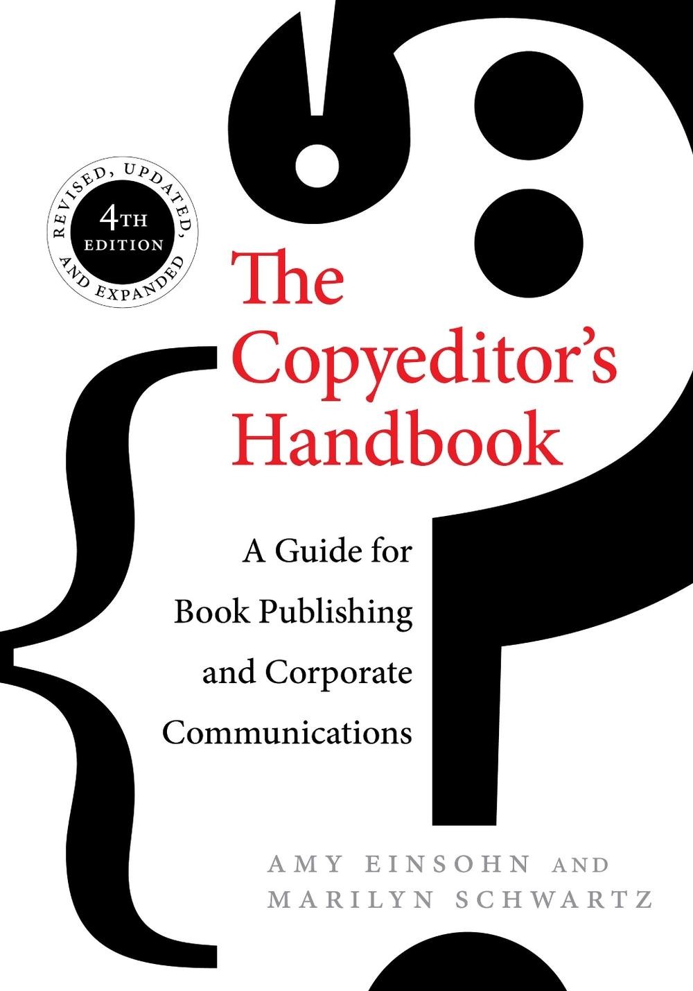 The Copyeditor’s Handbook: A Guide for Book Publishing and Corporate Communicati