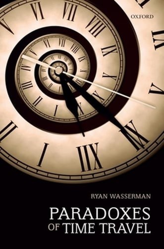 Paradoxes of Time Travel by Ryan Wasserman: Used