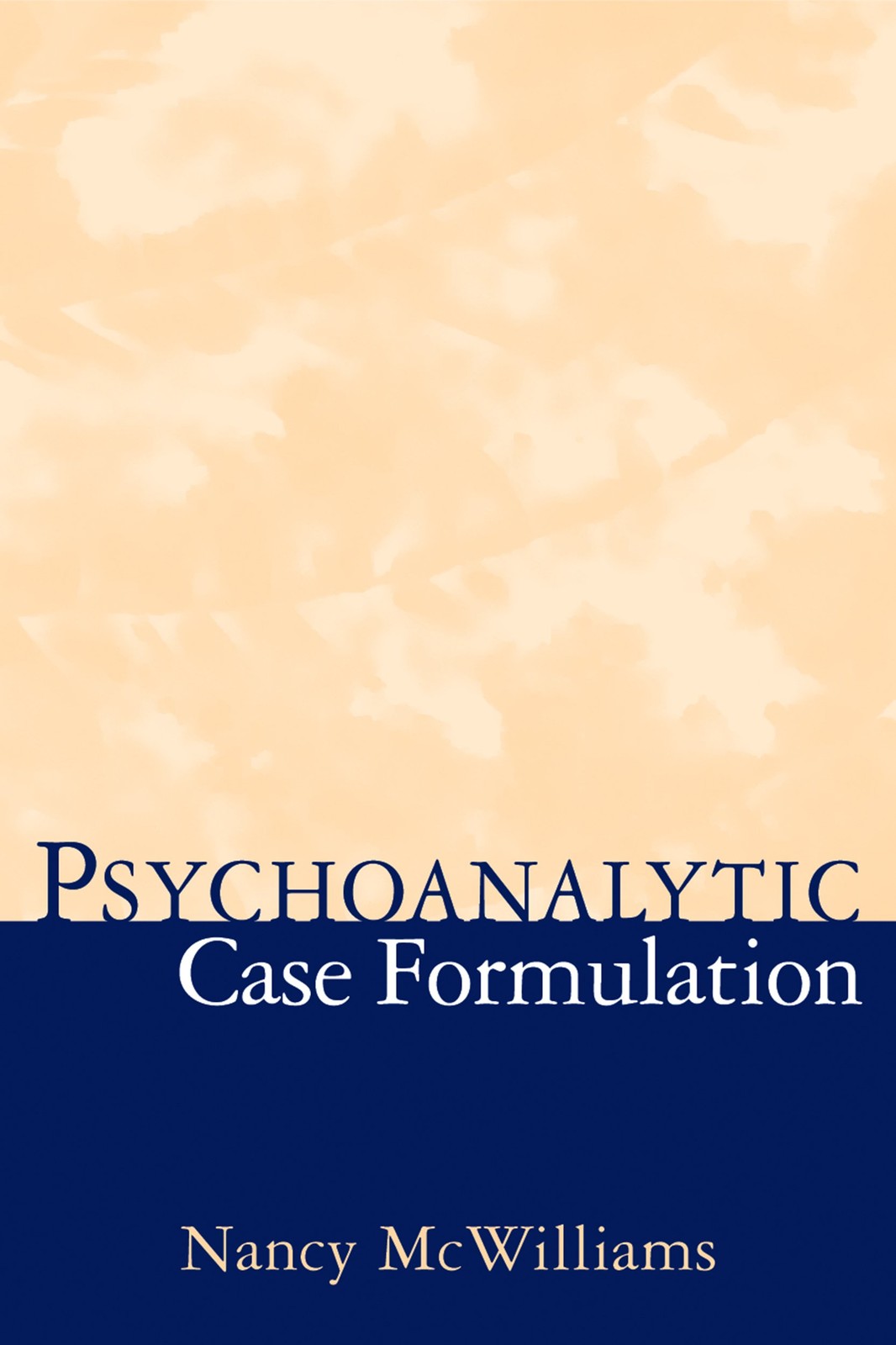 Psychoanalytic Case Formulation by McWilliams