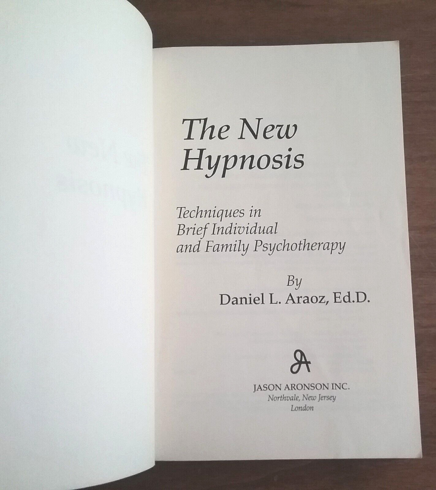 The New Hypnosis Individual & Family Psycho-therapy- Daniel Araoz 1995 Paperback